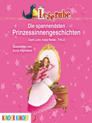 cover image of Leserabe. Die spannendsten Prinzessinnengeschichten